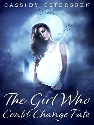 cover image of The Girl Who Could Change Fate